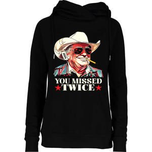 Trump Assassination Attempt Trump 2024 You Missed Twice Womens Funnel Neck Pullover Hood