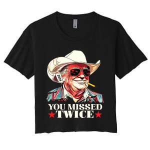 Trump Assassination Attempt Trump 2024 You Missed Twice Women's Crop Top Tee