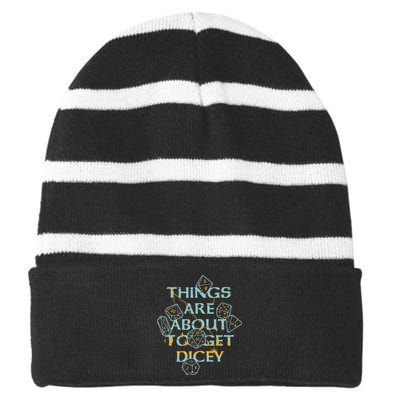 Things Are About To Get Dicey Striped Beanie with Solid Band