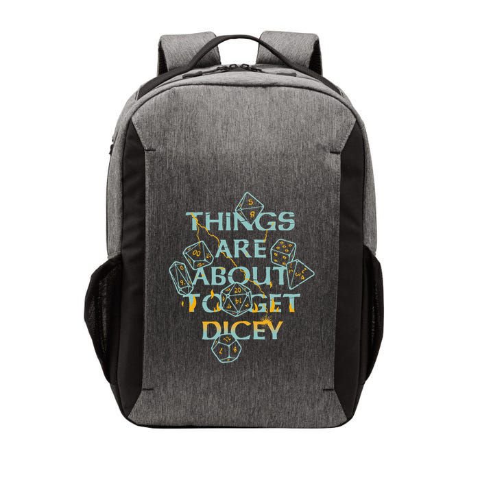 Things Are About To Get Dicey Vector Backpack