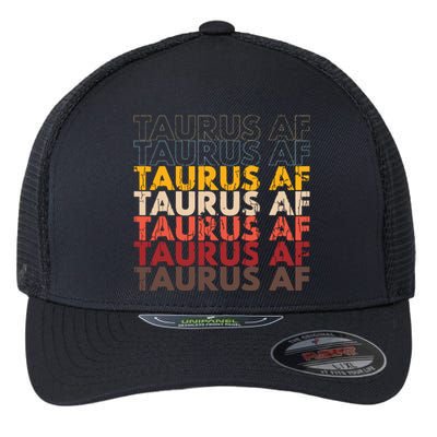 Taurus AF Apparel For Men And Women Funny Zodiac Sign Gift Flexfit Unipanel Trucker Cap