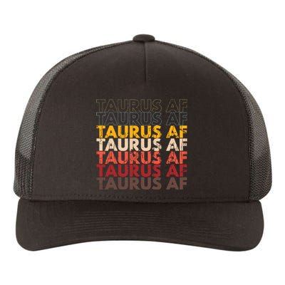 Taurus AF Apparel For Men And Women Funny Zodiac Sign Gift Yupoong Adult 5-Panel Trucker Hat