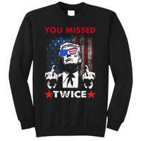 Trump Assassination Attempt Trump 2024 You Missed Twice Sweatshirt