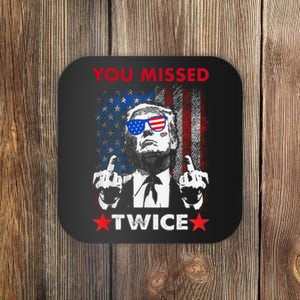 Trump Assassination Attempt Trump 2024 You Missed Twice Coaster