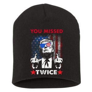 Trump Assassination Attempt Trump 2024 You Missed Twice Short Acrylic Beanie