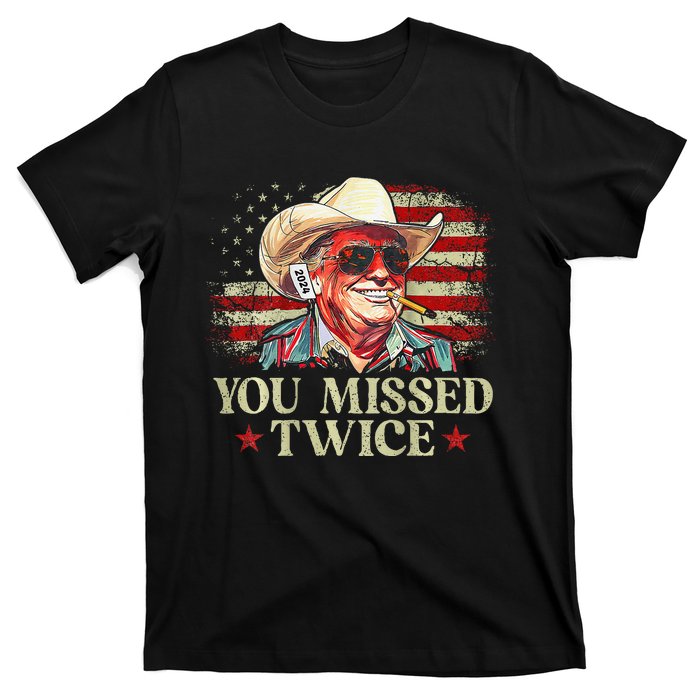 Trump Assassination Attempt You Missed Twice T-Shirt