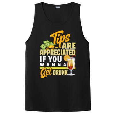 Tips Are Appreciated If You Wanna Get Drunk Barkeeper Funny Gift PosiCharge Competitor Tank