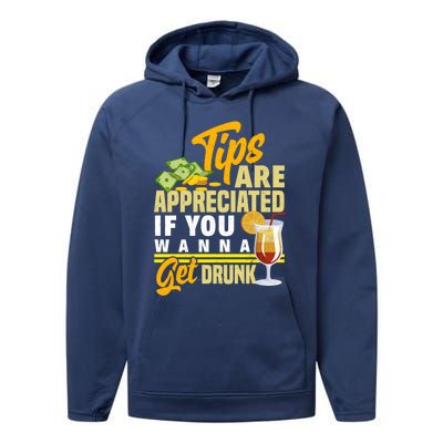 Tips Are Appreciated If You Wanna Get Drunk Barkeeper Funny Gift Performance Fleece Hoodie