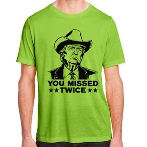 Trump Assassination Attempt Trump 2024 You Missed Twice Adult ChromaSoft Performance T-Shirt