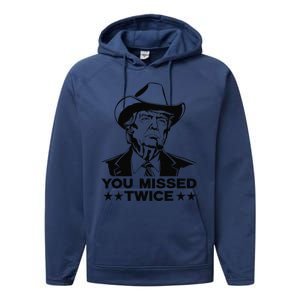 Trump Assassination Attempt Trump 2024 You Missed Twice Performance Fleece Hoodie