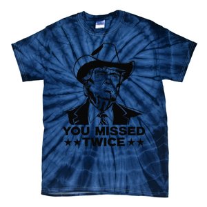 Trump Assassination Attempt Trump 2024 You Missed Twice Tie-Dye T-Shirt