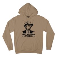 Trump Assassination Attempt Trump 2024 You Missed Twice Hoodie