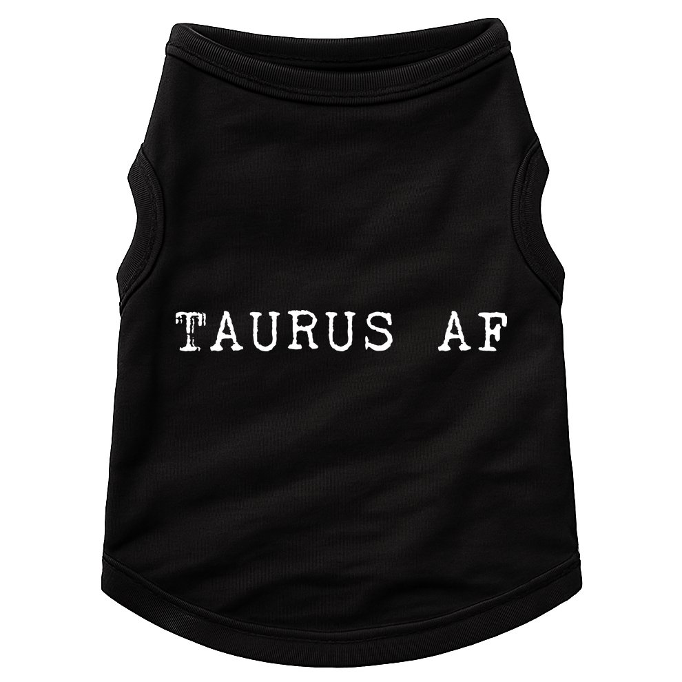 Taurus AF April May Birthday Doggie Tank