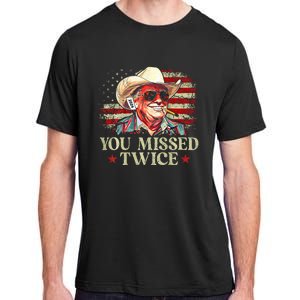 Trump Assassination Attempt You Missed Twice Adult ChromaSoft Performance T-Shirt