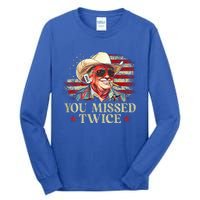 Trump Assassination Attempt You Missed Twice Tall Long Sleeve T-Shirt