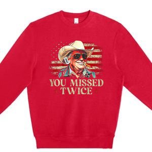 Trump Assassination Attempt You Missed Twice Premium Crewneck Sweatshirt