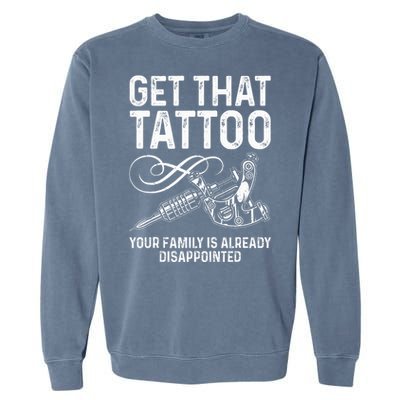 Tattoo Artist Art For Women Tattoo Lover Tattoo Artist Garment-Dyed Sweatshirt