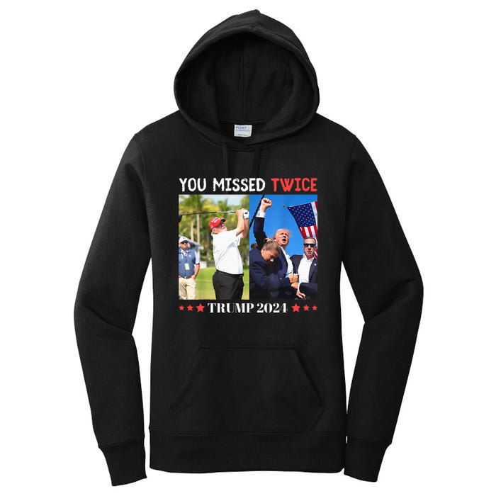 Trump Assassination Attempt Trump 2024 You Missed Twice Women's Pullover Hoodie