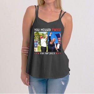 Trump Assassination Attempt Trump 2024 You Missed Twice Women's Strappy Tank