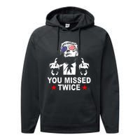 Trump Assassination Attempt Trump 2024 You Missed Twice Performance Fleece Hoodie