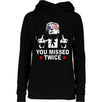 Trump Assassination Attempt Trump 2024 You Missed Twice Womens Funnel Neck Pullover Hood