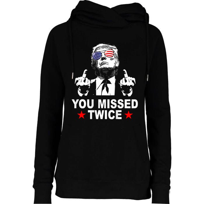 Trump Assassination Attempt Trump 2024 You Missed Twice Womens Funnel Neck Pullover Hood