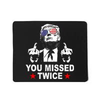 Trump Assassination Attempt Trump 2024 You Missed Twice Mousepad