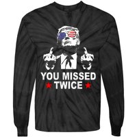 Trump Assassination Attempt Trump 2024 You Missed Twice Tie-Dye Long Sleeve Shirt