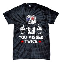 Trump Assassination Attempt Trump 2024 You Missed Twice Tie-Dye T-Shirt