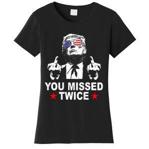 Trump Assassination Attempt Trump 2024 You Missed Twice Women's T-Shirt