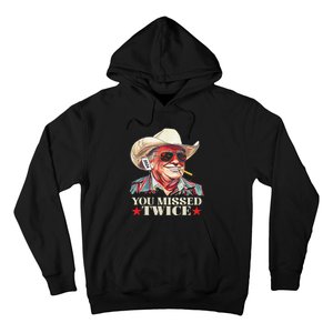 Trump Assassination Attempt Trump 2024 You Missed Twice Gift Hoodie