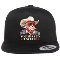 Trump Assassination Attempt Trump 2024 You Missed Twice Gift Flat Bill Trucker Hat