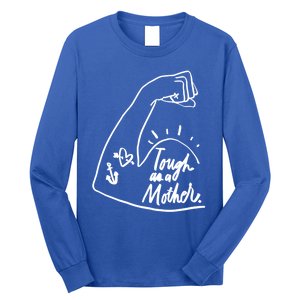 Tough As A Mother Cool Gift Funny Cute Sarcastic Mom Cool Gift Long Sleeve Shirt