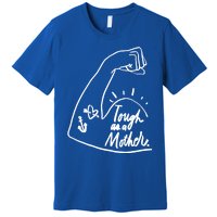 Tough As A Mother Cool Gift Funny Cute Sarcastic Mom Cool Gift Premium T-Shirt