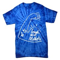 Tough As A Mother Cool Gift Funny Cute Sarcastic Mom Cool Gift Tie-Dye T-Shirt