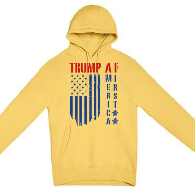 Trump Af America First Ultra Maga Design Premium Pullover Hoodie