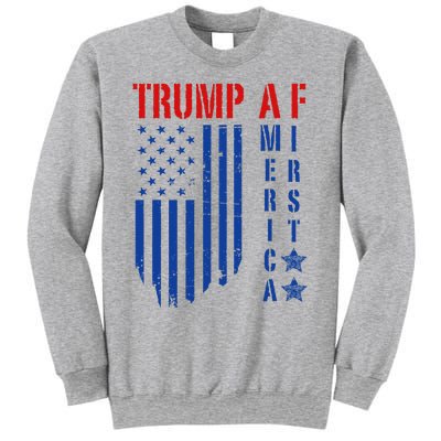 Trump Af America First Ultra Maga Design Sweatshirt