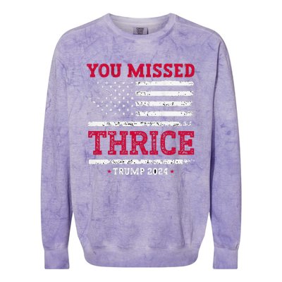 Trump Assassination Attempt Trump 2024 You Missed Thrice Colorblast Crewneck Sweatshirt