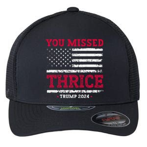 Trump Assassination Attempt Trump 2024 You Missed Thrice Flexfit Unipanel Trucker Cap