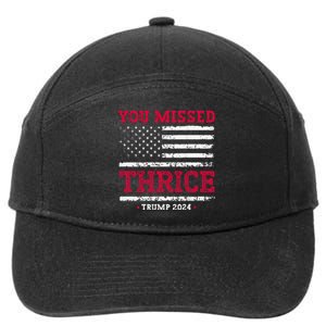 Trump Assassination Attempt Trump 2024 You Missed Thrice 7-Panel Snapback Hat