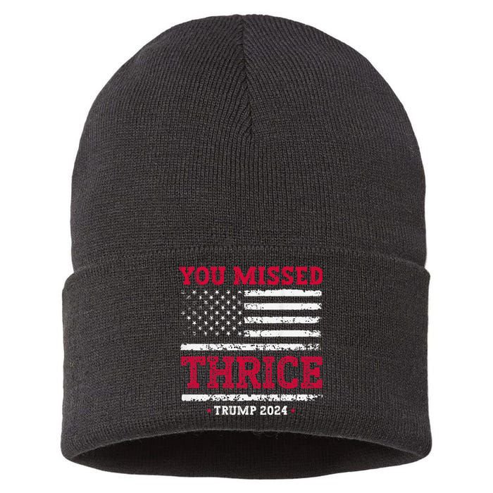 Trump Assassination Attempt Trump 2024 You Missed Thrice Sustainable Knit Beanie