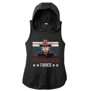 Trump Assassination Attempt Trump 2024 You Missed Twice Ladies PosiCharge Tri-Blend Wicking Draft Hoodie Tank