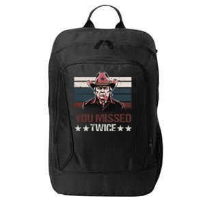 Trump Assassination Attempt Trump 2024 You Missed Twice City Backpack