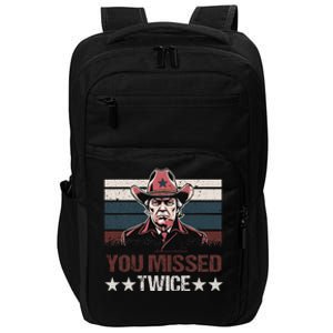 Trump Assassination Attempt Trump 2024 You Missed Twice Impact Tech Backpack