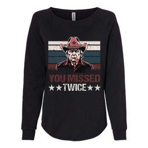 Trump Assassination Attempt Trump 2024 You Missed Twice Womens California Wash Sweatshirt