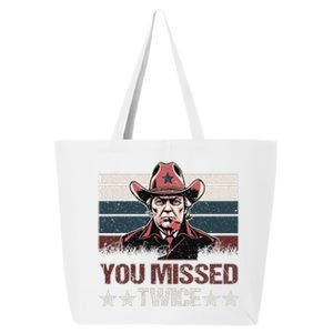 Trump Assassination Attempt Trump 2024 You Missed Twice 25L Jumbo Tote