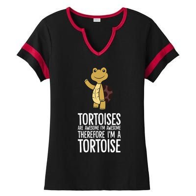 Tortoises Are Awesome. IM Awesome Therefore IM A Tortoise Ladies Halftime Notch Neck Tee