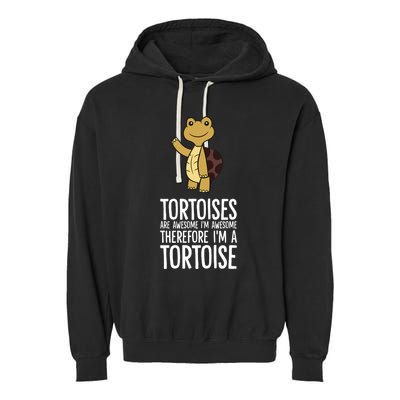 Tortoises Are Awesome. IM Awesome Therefore IM A Tortoise Garment-Dyed Fleece Hoodie