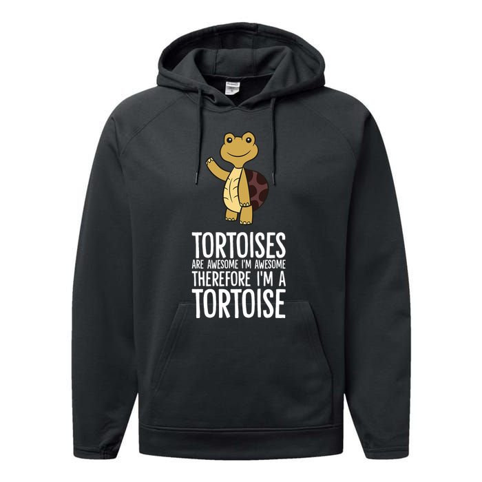 Tortoises Are Awesome. IM Awesome Therefore IM A Tortoise Performance Fleece Hoodie