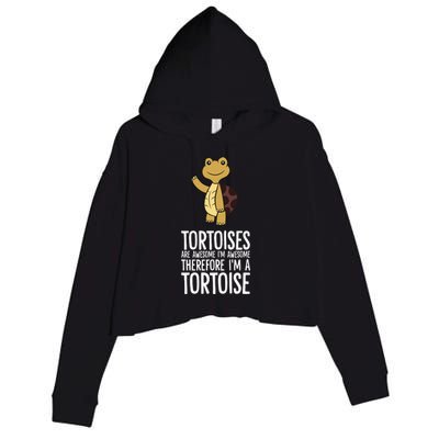 Tortoises Are Awesome. IM Awesome Therefore IM A Tortoise Crop Fleece Hoodie